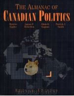 THE ALMANAC OF CANADIAN POLITICS  SECOND EDITION     PDF电子版封面  0195411412  MUNROE EAGLES  JAMES P. BICKER 