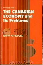 THE CANADIAN ECONOMY AND ITS PROBLEMS  THIRD EDITION     PDF电子版封面  0131130277   
