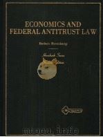 ECONOMICS AND FEDERAL ANTITRUST LAW     PDF电子版封面    HERBERT HOVENKAMP 