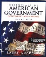 THE ESSENTIALS OF AMERICAN GOVERNMENT  CONTINUITY AND CHANGE  2006 EDITION     PDF电子版封面  032127623X  KAREN O'CONNOR  LARRY J. SABA 