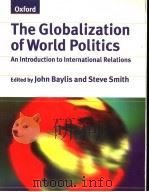 THE GLOBALIZATION OF WORLD POLITICS  AN INTRODUCTION TO INTERNATIONAL RELATIONS（ PDF版）
