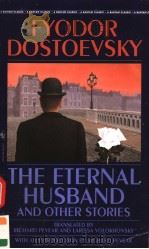 FYODOR DOSTOEVSKY THE ETERNAL HUSBAND AND OTHER STORIES     PDF电子版封面     