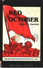 RED OCTOBER THE BOLSHEVIK REVOLUTION OF 1917     PDF电子版封面     