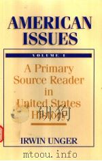 AMERICAN ISSUES A PRIMARY SOURCE READER IN UNITED STATES HISTORY  VOLUME 1     PDF电子版封面  0130319562   