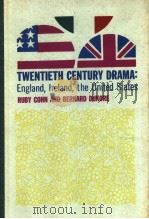 TWENTIETH CENTURY DRAMA：ENGLAND，LRELAND，THE UNITED STATES     PDF电子版封面     