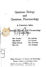 QUANTUM BIOLOGY AND QUANTUM PHARMACOLOGY  A LITERATURE INDEX OF QUANTUM BIOLOGY AND PHARMACOLOGY  19     PDF电子版封面     