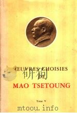 CEUVERS CHOISIES DE MAO TSETOUNG  TOME  V   1977  PDF电子版封面     