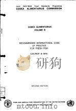 CODEX ALIMENTARIUS  VOLUME B  RECOMMENDED INTERNATIONAL CODE OF PRACTICE FOR FRESH FISH  CAC/RCP 9-1     PDF电子版封面     