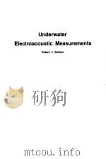 UNDERWATER ELECTROACOUSTIC MEASUREMENTS     PDF电子版封面    ROBERT J.BOBBER 