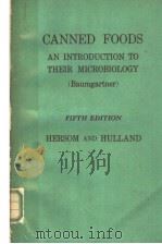 CANNED FOODS  AN INTRODUCTION TO THEIR MICRODIOLOGY  BAUMGARTNER  FIFTH EDITION   1963  PDF电子版封面    A.C.HERSOM  E.D.HULLAND 