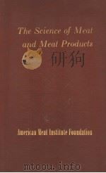 THE SCIENCE OF MEAT AND MEAT PRODUCTS     PDF电子版封面    EVAN L.GILLESPIE 