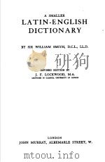 A SMALLER LATIN-ENGLISH DICTIONARY     PDF电子版封面    J.F.LOCKWOOD 
