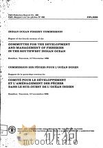 FAO FISHERIES REPORT NO.380  INDIAN OCEAN FISHERY COMMISSION  REPORT OF THE FOURTH SESSION OF THE CO     PDF电子版封面  9250026072   