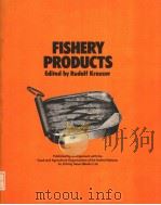 FISHERY PRODUCTS     PDF电子版封面  0852380658  RUDOLF KREUZER 