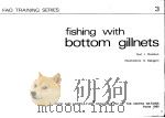 FISHING WITH BOTTOM GILLNETS TEXT:1.ROSMAN（ PDF版）