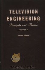 TELEVISION ENGINEERING PRINCIPLES AND PRACTICE  VOLUME FOUR（ PDF版）