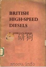 BRITISH HIGH-SPEED DIESELS     PDF电子版封面    C.MORGAN-JONES 