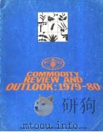 FAO COMMODITY REVIEW AND OULOOK  1979-1980     PDF电子版封面  9251008914   