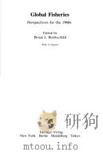 BLOBAL FISHERIES：PERSPECTIVES FOR THE 1980S     PDF电子版封面    BRIAN J.ROTHSCHILD 