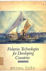 FISHERIES TECHNOLOGIES FOR DEVELOPMENT COUNTRIES     PDF电子版封面  0309037883   