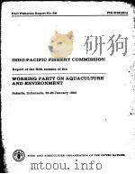 REPORT OF THE FIFTH SESSION OF THE WORKING PARTY ON AQUACULTURE AND ENVIRONMENT   12  PDF电子版封面  9251009627   