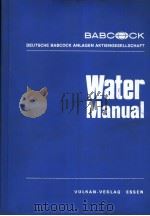 BABCOCK WATER MANUAL     PDF电子版封面    H.J.BRANDS AND E.TRIPKE 