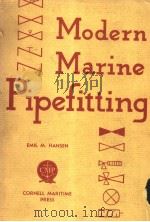 MODERN MARINE PIPEFITTING     PDF电子版封面    EMLL M.HANSEN 