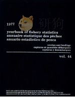 YEARBOOK OF FISHERY STATISTICS ANNUAIRE STATISTIQUE DES PECHES ANUARIO ESTADISTICO DE PESCA  1977  V     PDF电子版封面  9250006098   