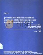YEARBOOK OF FISHERY STATISTICS ANNUAIRE STATISTIQUE DES PECHES ANUARIO ESTADISTICO DE PESCA  1977  V     PDF电子版封面  9250006101   