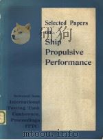 SELECTED PAPERS ON SHIP PROPULSIVE PERFORMANCE     PDF电子版封面     