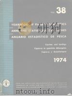 YEARBOOK OF FISHERY STATISTICS ANNUAIRE STATISTIQUE DES PECHES ANUARIO ESTADISTICO DE PESCA  VOL.38     PDF电子版封面     