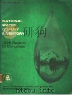 NATIONAL WATER QUALITY INVENTORY  1976 REPORT TO CONGRESS     PDF电子版封面     