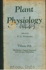 PLANT PHYSIOLOGY A TREATISE  VOLUME IVA（ PDF版）