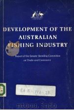 DEVELOPMENT OF THE AUSTRALIAN FISHING INDUSTRY     PDF电子版封面     