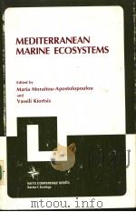 MEDITERRANEAN MARINE ECOSYSTEMS     PDF电子版封面  0306419106  MARIA MORAITOU-APOSTOLOPOULOU 