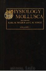 PHYSIOLOGY OF MOLLUSCA     PDF电子版封面    KARL M.WILBUR  C.M.YONGE 