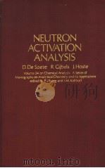NEUTRON ACTIVATION ANALYSIS     PDF电子版封面    D.DE SOETE  R.GIJBELS J.HOSTE 