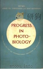PROGRESS IN PHOTO BIOLOGY     PDF电子版封面    B.CHR.CHRISTENSEN AND B.BUCHMA 