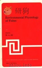 ENVIRONMENTAL PHYSIOLOGY OF FISHES     PDF电子版封面  0306405741  M.A.ALI 
