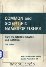 COMMON AND SCIENTIFIC NAMES OF FISHES FROM THE UNITED STATES AND CANADA FIFTH EDITION     PDF电子版封面  0913235695   