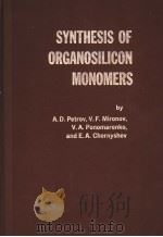 SYNTHESIS OF ORGANOSILICON MONOMERS（ PDF版）