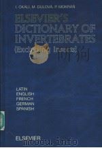 ELSEVIER'S DICTIONARY OF INVERTEBRATES  EXCLUDING INSECTS  IN LATIN ENGLISH FRENCH GERMAN AND S（ PDF版）