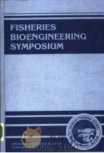 FISHERIES BIOENGINEERING SYMPOSIUM（ PDF版）