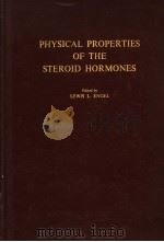 PHYSICAL PROPERTIES OF THE STEROID HORMONES     PDF电子版封面    LEWIS L.ENGEL 