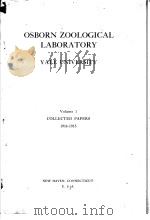 OSBORN ZOOLOGICAL LABORATORY YALE UNIVERSITY  VOLUME 1     PDF电子版封面     