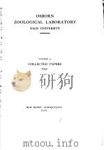 OSBORN ZOOLOGICAL LABORATORY YALE UNIVERSITY  VOLUME 14     PDF电子版封面     