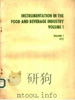 INSTRUMENTATION IN THE FOOD AND BEVERAGE INDUSTRY  VOLUME 1（ PDF版）