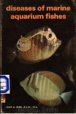 DISEASES OF MARINE AQUARIUM FISHES     PDF电子版封面  0876660995  MARK P.DULIN 