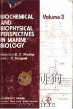 BIOCHEMICAL AND BIOPHYSICAL PERSPECTIVES IN MARINE BIOLOGY  VOLUME 3（ PDF版）