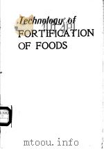 TECHNOLOGY OF FORTIFICATION OF FOODS（ PDF版）